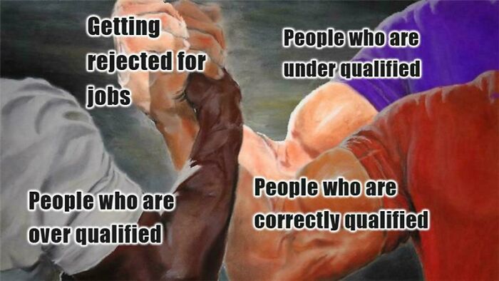 Meme showing various reasons for getting rejected from jobs, a common experience in recruiting hell.