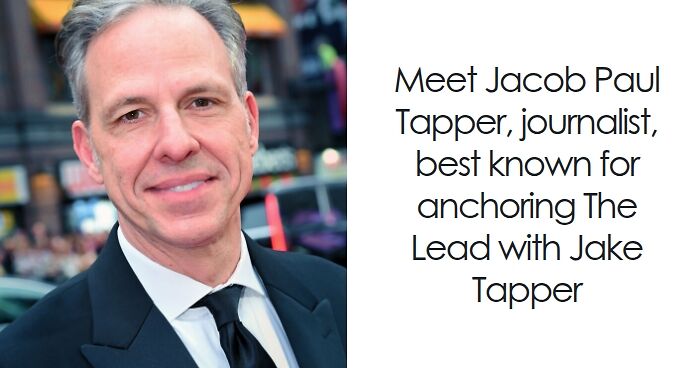 Jake Tapper: Bio And Career Highlights
