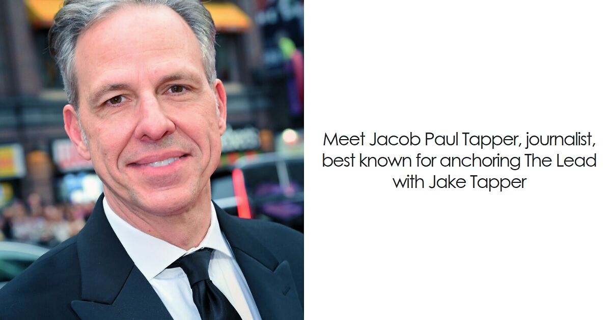 Archie Tapper Jake Tapper: Bio And Career Highlights | Bored Panda