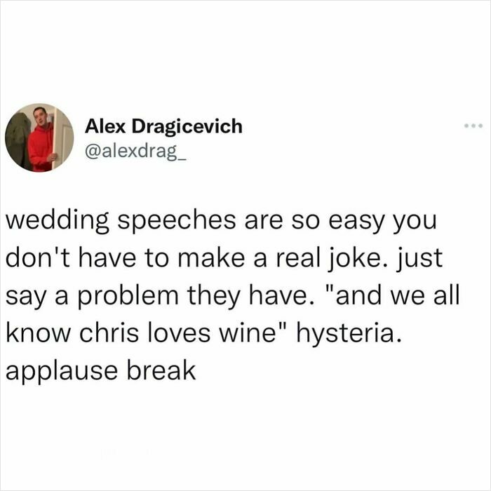 Tweet about wedding speeches being easy by joking about a problem, featured in funny and relatable memes collection.
