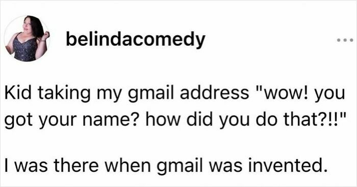 Funny and relatable meme about kids surprised by someone having a simple gmail address, showing ridiculous humor.