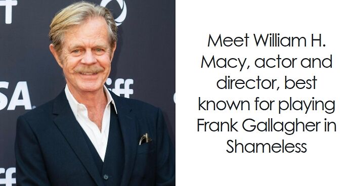 William H. Macy: Bio And Career Highlights