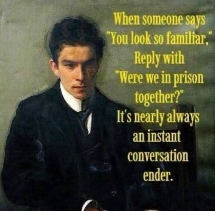 Classical art meme featuring a young man with text about awkward conversations and sarcastic humor.