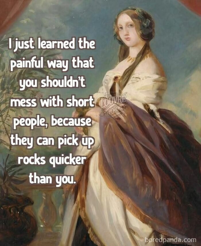 Classical art meme featuring a woman in historical attire with a sarcastic caption about short people and rocks.