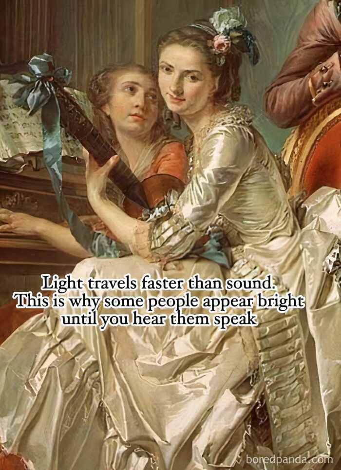 Classical art meme showing two women playing instruments with sarcastic text about appearing bright until speaking.
