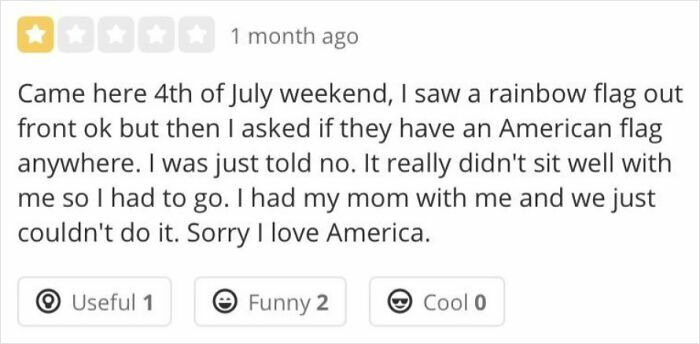 One-star customer review complaining about missing American flag during 4th of July weekend visit.