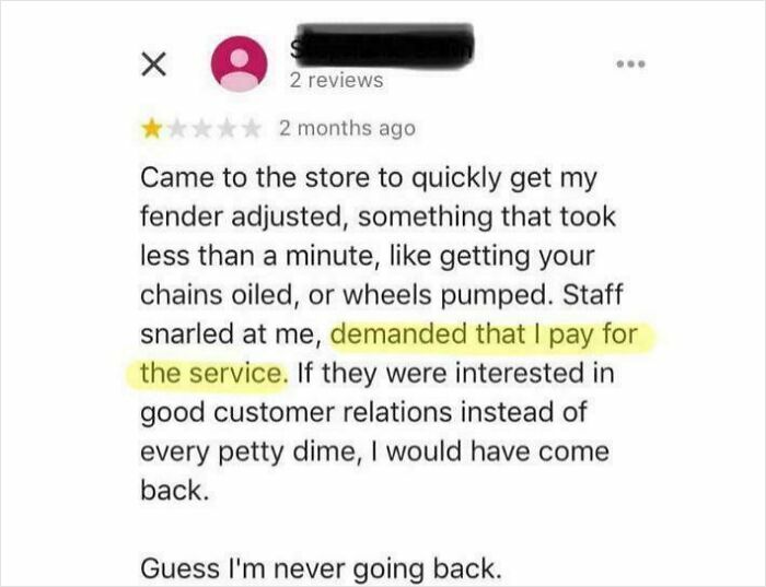 Customer review complaining about paying for a quick bike service, illustrating delusional customer expectations.