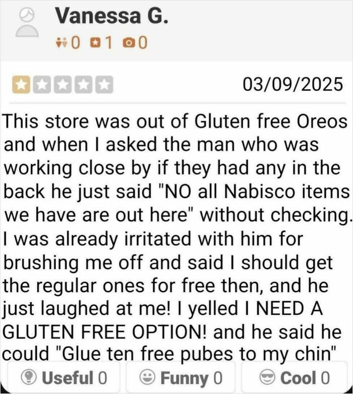 Customer review complaining about lack of gluten free Oreos and rude staff in a delusional customer complaint post.