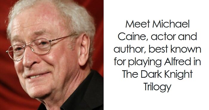 Michael Caine: Bio And Career Highlights