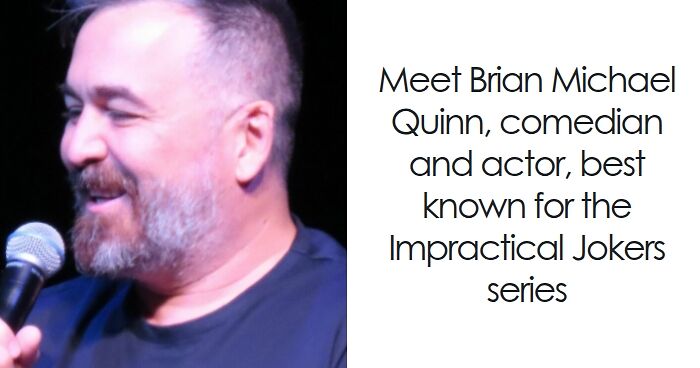 Brian Quinn: Bio And Career Highlights