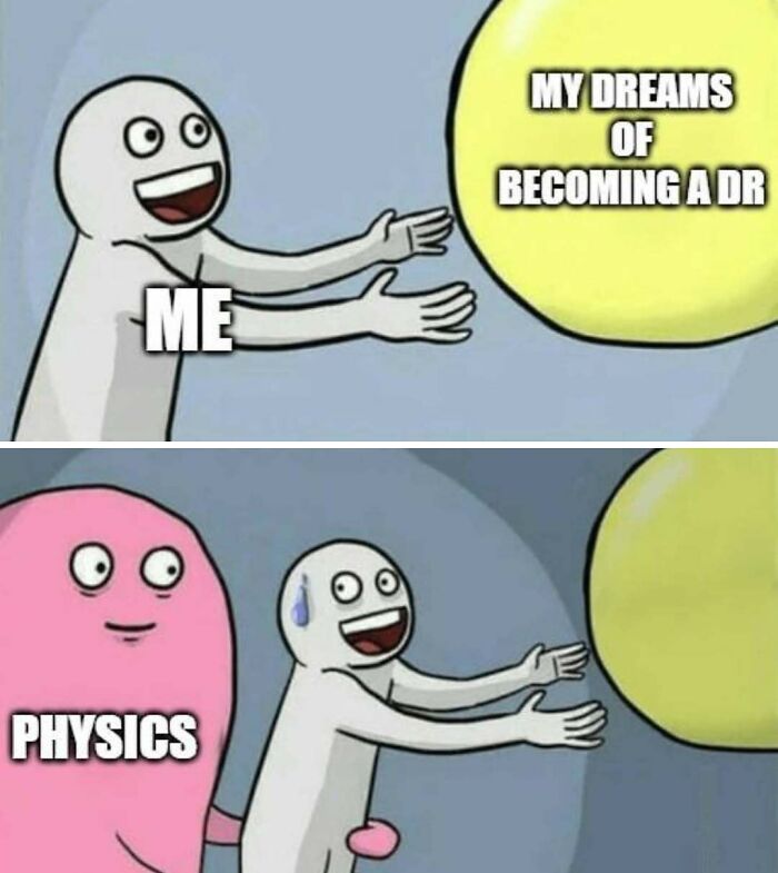 Cartoon meme showing a figure reaching for dreams of becoming a doctor while struggling with physics, medical memes for doctors.