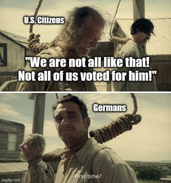 Meme showing U.S. citizens and Germans with nooses around necks, humorously referencing relatable life moments.
