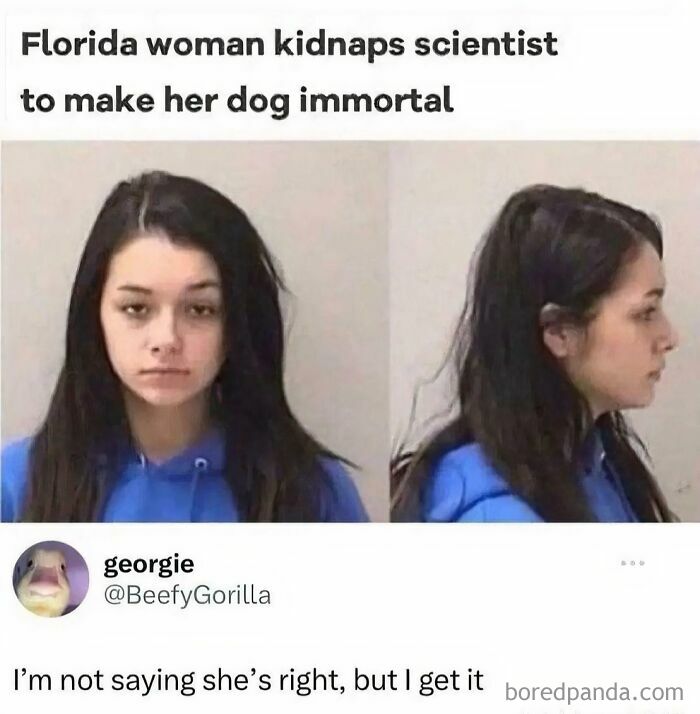 Mugshot of a woman who kidnapped a scientist to make her dog immortal, featured in favorite internet moments.