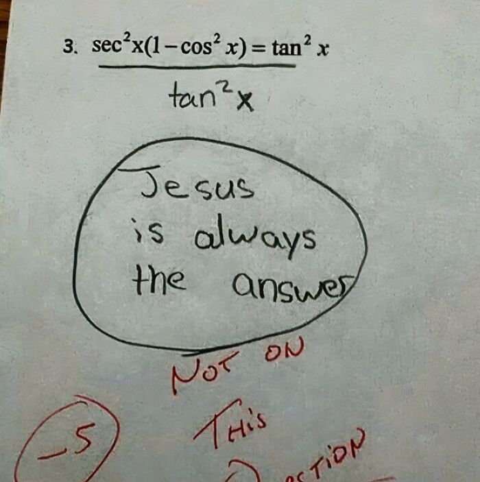 Handwritten math problem with sarcastic note saying Jesus is always the answer, highlighting chronic irony.