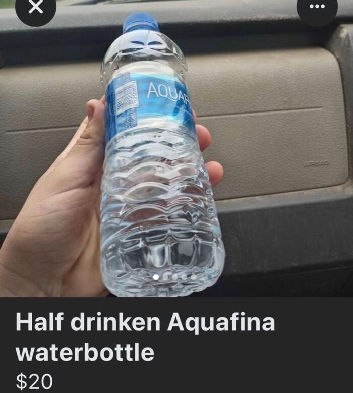 Half drunk Aquafina water bottle listed for $20 on Facebook Marketplace in unusual unhinged listing.