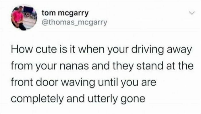 Tweet about the cute moment Brits experience when leaving their nanas, relating to hilarious memes that sum up their life experience.
