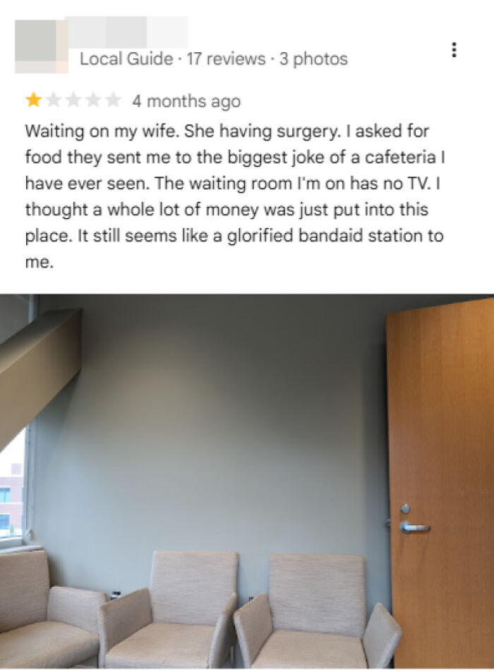 Absurd review of a hospital waiting room with no TV and outdated cafeteria seen in entitled customer complaints.