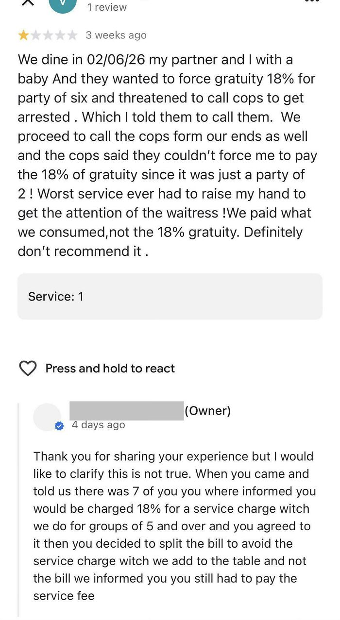 Absurd customer review about forced gratuity and service charge dispute from entitled people misunderstanding restaurant rules.