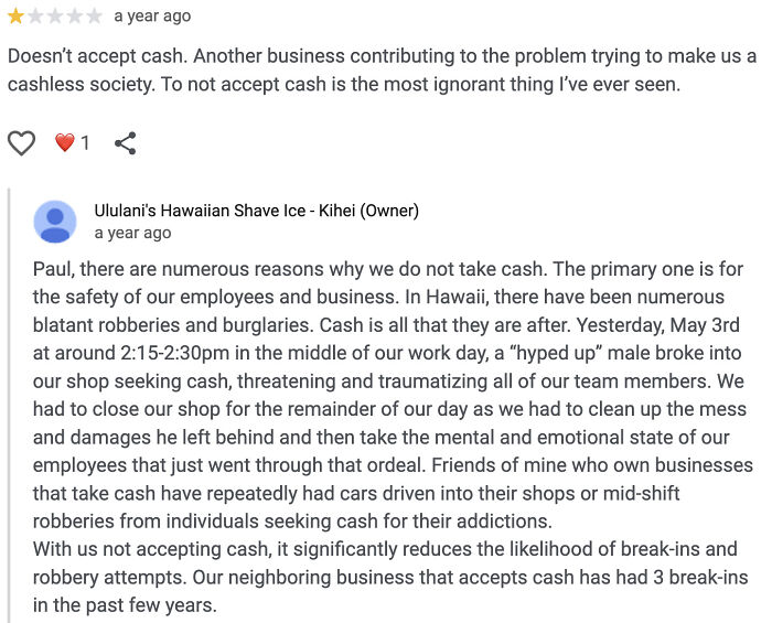 One-star online review complaining about cashless policy, detailed owner's response about safety and robberies at Hawaiian shave ice shop.