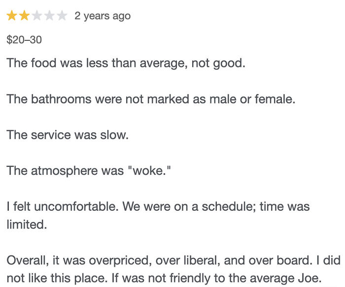 One-star absurd review complaining about food, service, atmosphere, and bathrooms from an entitled customer.