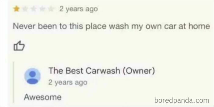 One-star absurd review claiming no visit while owner responds “Awesome” in a humorous customer interaction.