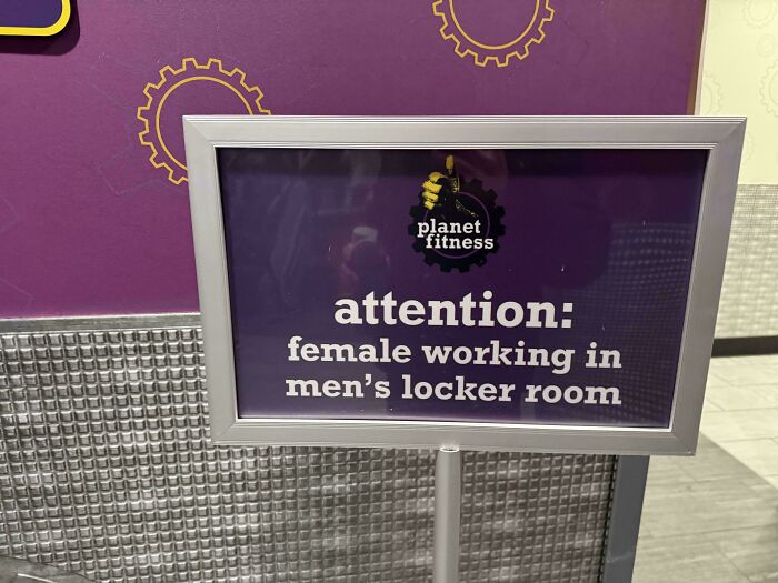Planet Fitness sign warning about female working in men’s locker room, highlighting toxic men issues affecting women.