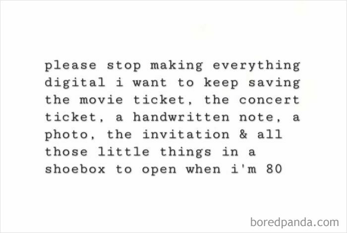Text expressing a desire to keep physical memories like tickets, notes, and photos to cherish and transport millennials back to their childhood.