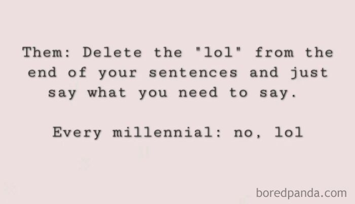 Text post with humor about millennials using "lol" in sentences, reflecting childhood nostalgia and millennial culture.
