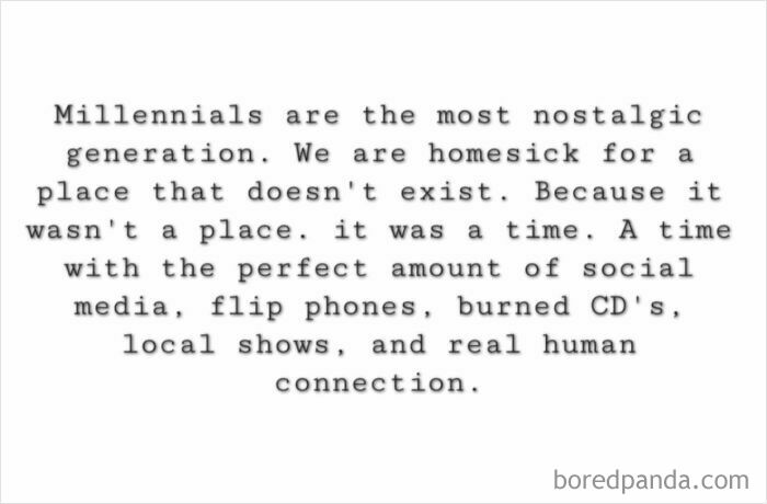 Text image describing millennials as a nostalgic generation homesick for a time with flip phones, burned CDs, local shows, and real connections.