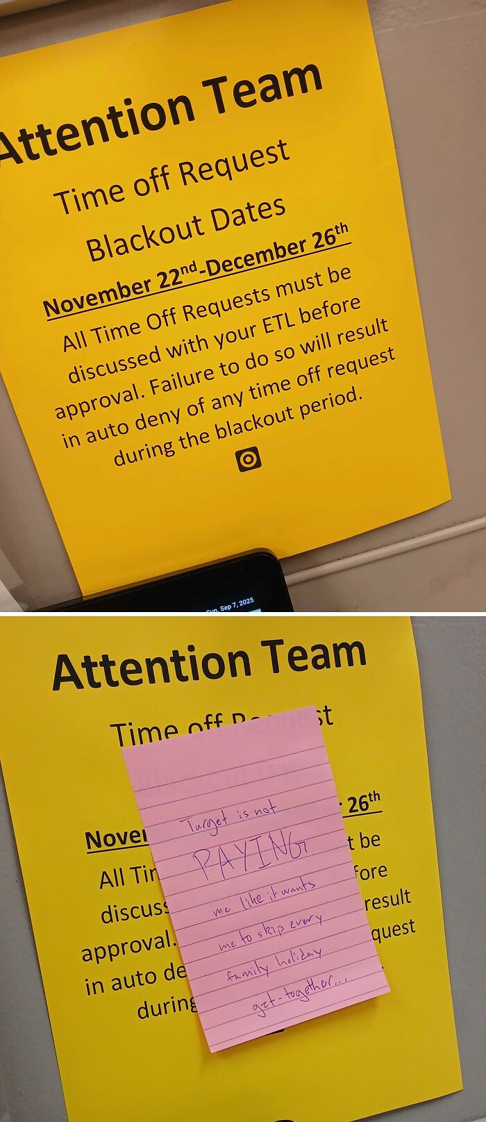 Yellow workplace notice about time off blackout dates with a pink note expressing frustration about unfair pay policies.