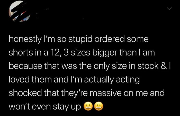 Text post showing a funny cringe moment about ordering shorts three sizes too big that don't stay up properly.