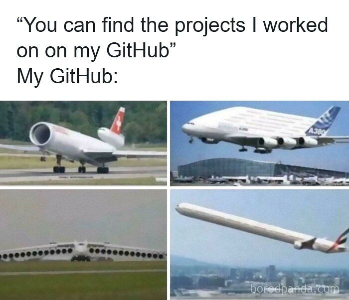 Programming meme showing humorous comparison of empty GitHub projects with images of unusual airplanes.