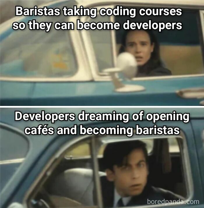 Two people in separate car windows with text about baristas learning coding and developers dreaming of cafes, reflecting programming memes and debugging.