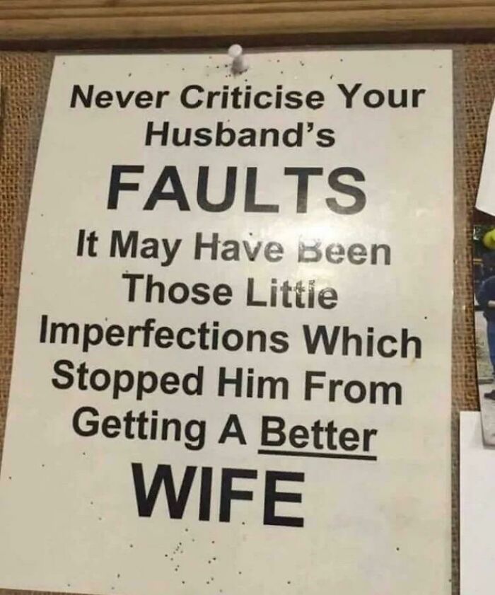 Funny pieces of advice sign about not criticizing husband's faults, highlighting humorous relationship wisdom.