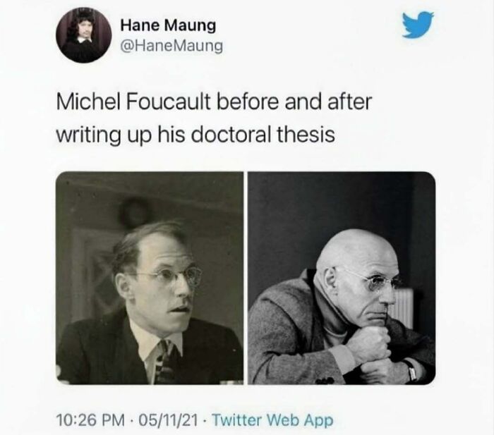 Twitter meme showing Michel Foucault before and after writing his doctoral thesis, highlighting philosophy memes humorously.