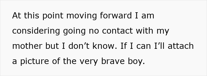 Text on a white background reading a personal message about considering no contact with mother and attaching a picture of a brave boy.