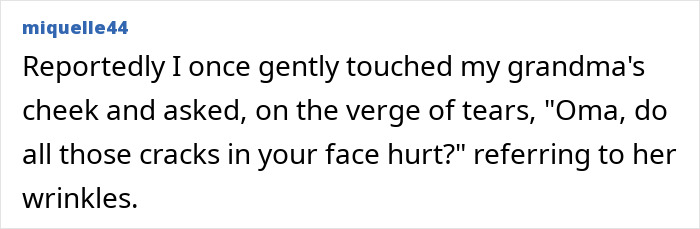 Text post from miquelle44 sharing an accidental roast from a kid about wrinkles on grandma’s face without any filter.