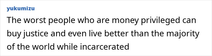 Comment highlighting views on privilege and justice related to incarceration linked to Ghislaine Maxwell&rsquo;s unexpected new prison job.