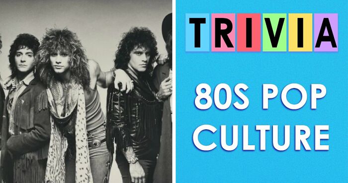 “Are You A True ’80s Kid?”: Prove It By Passing This 30-Question Pop Culture Test