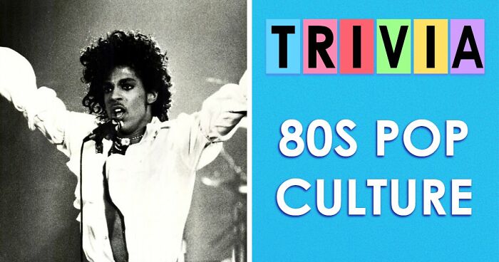 “Are You A True ’80s Kid?”: Prove It By Passing This 30-Question Pop Culture Test