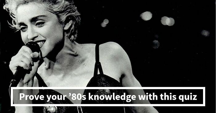 “Are You A True ’80s Kid?”: Prove It By Passing This 30-Question Pop Culture Test