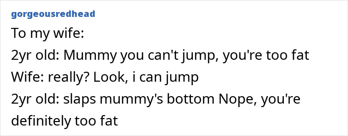 Text post showing a funny kid roast where a 2-year-old calls their mom too fat after she tries to prove she can jump.