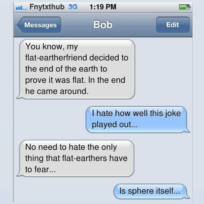 Funny text message conversation about flat-earthers with a clever joke and playful replies on a smartphone screen.