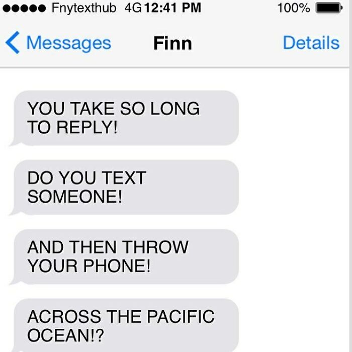 Screenshot of a funny text conversation with humorous complaints about slow replies, illustrating funny texts.