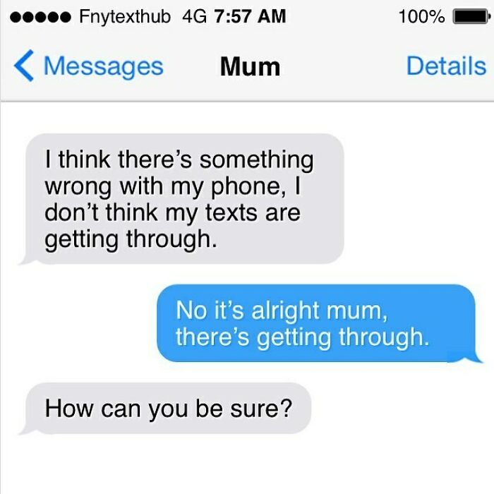 Funny text message conversation on a smartphone screen showing a humorous exchange about phone texts getting through.