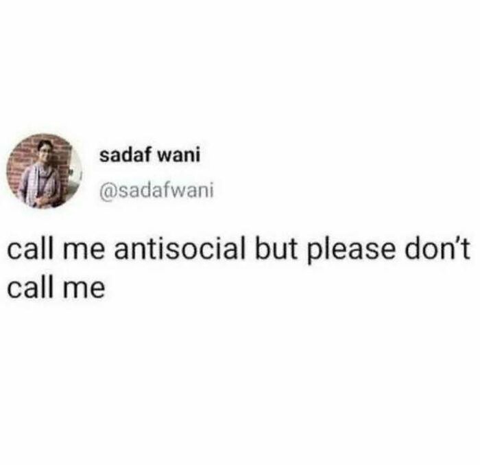Tweet meme humor about being antisocial with a relatable tone, reflecting existential crisis memes content.
