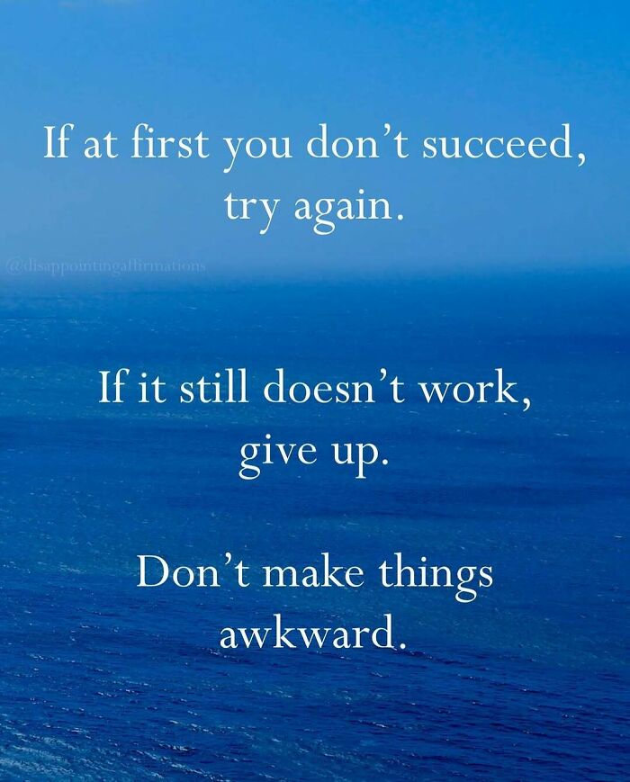 Anti-motivational affirmations displayed over a blue ocean background with a sarcastic message about giving up.