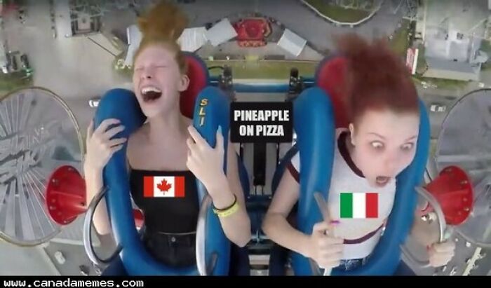 Two young women on a roller coaster with Canada and Italy flags, reacting to pineapple on pizza meme about Canada.