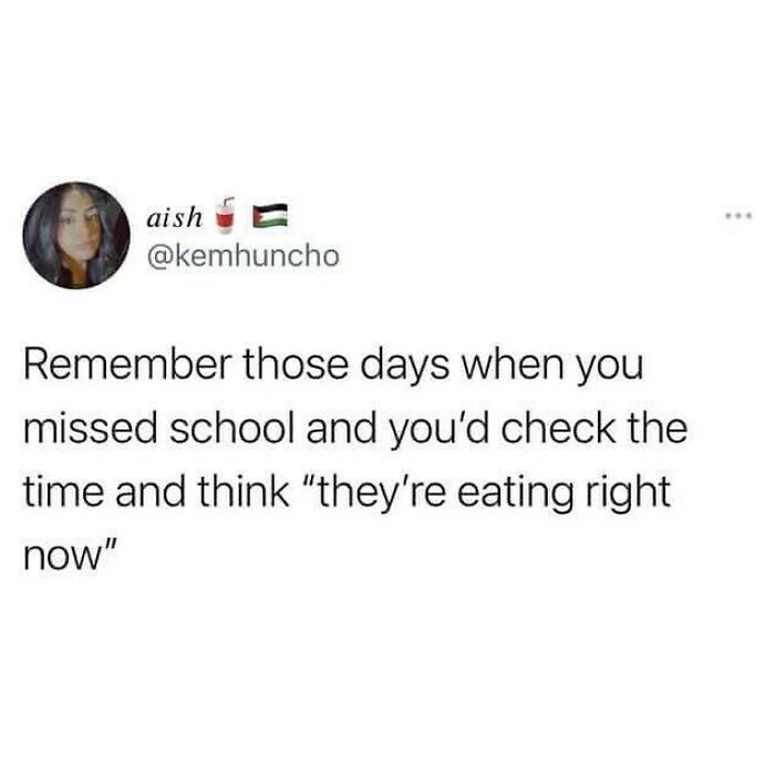 Tweet about missing school and imagining others eating, capturing British humor memes for relatable moments and nostalgia.