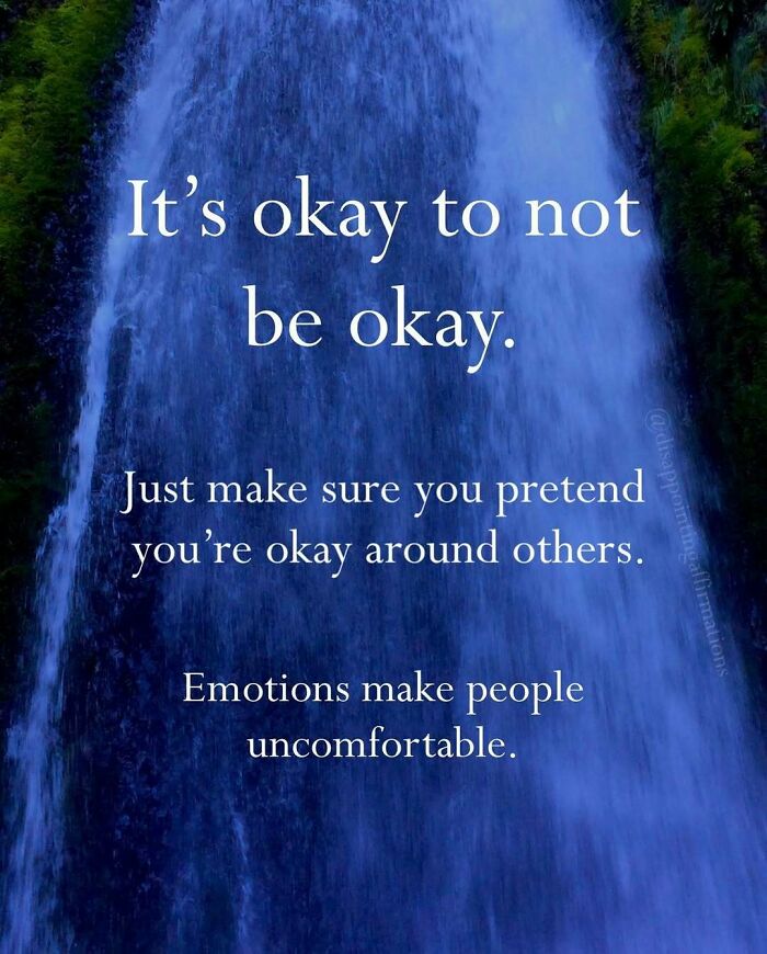 Anti-motivational affirmations text over a waterfall background about pretending to be okay around others.